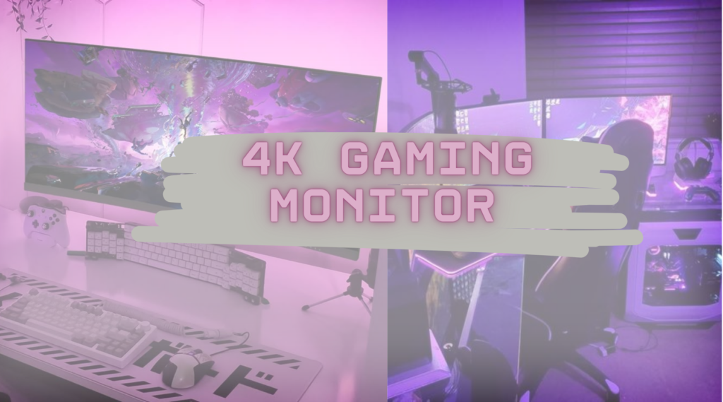 4k Gaming Monitor