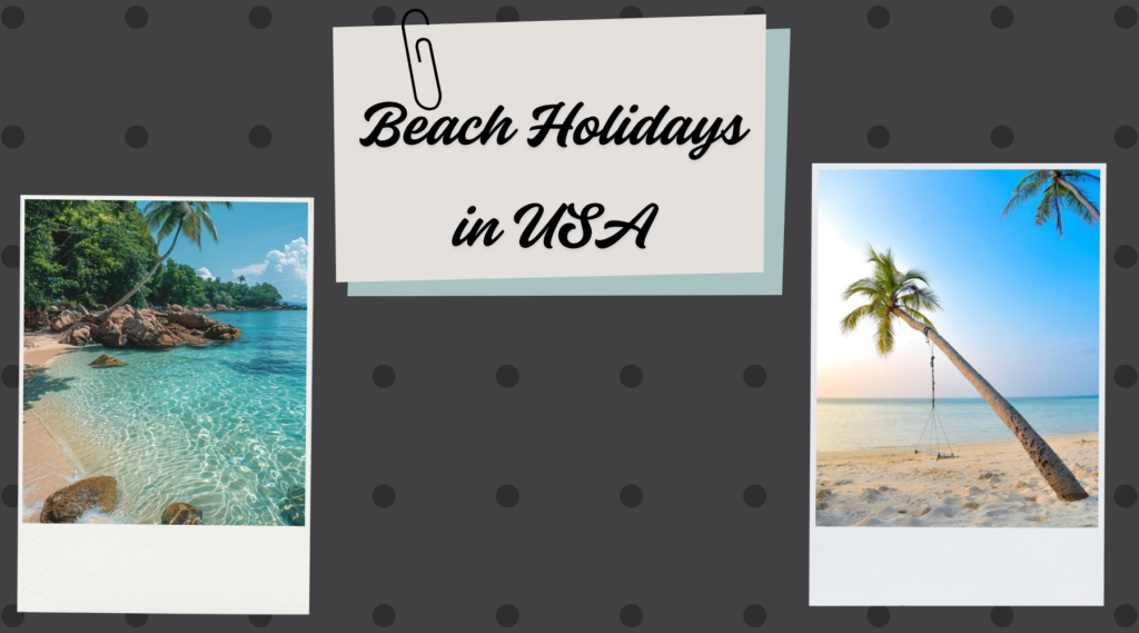 Beach Holidays in USA