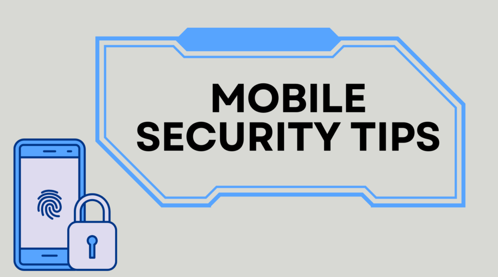 Mobile Security Tips