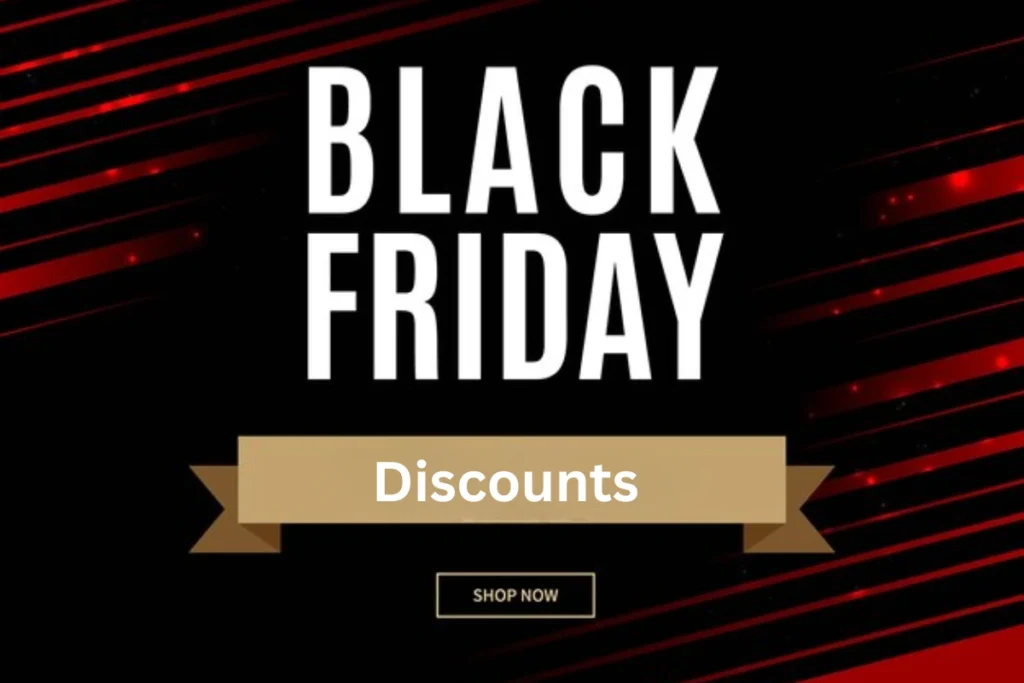 Black Friday Discounts