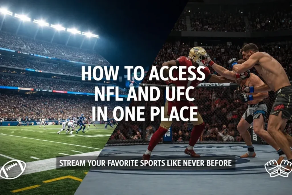 Stream NFL and UFC Together